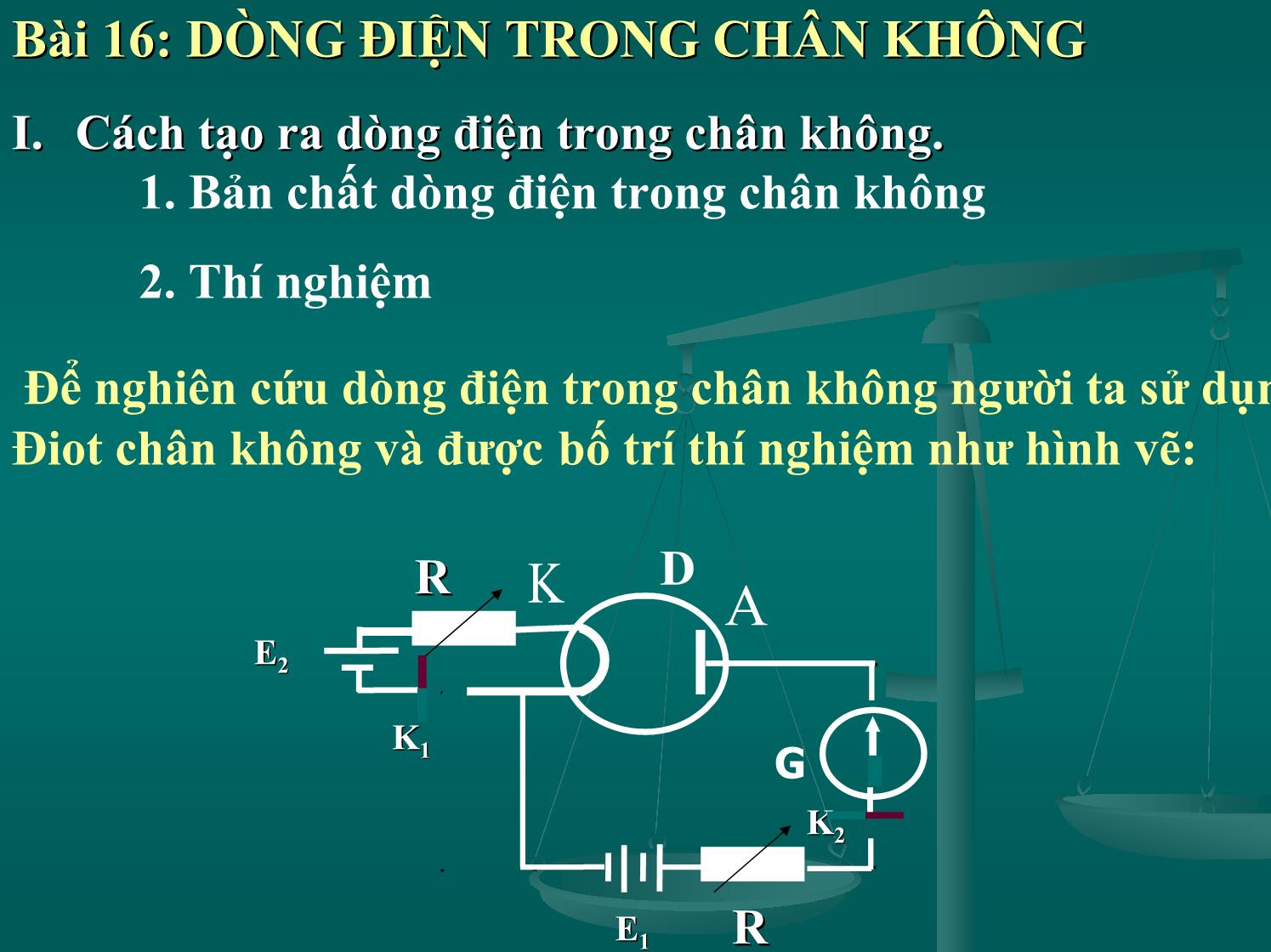 Bài giảng Vật lí Lớp 11 - Bài 16: Dòng điện trong chân không trang 5