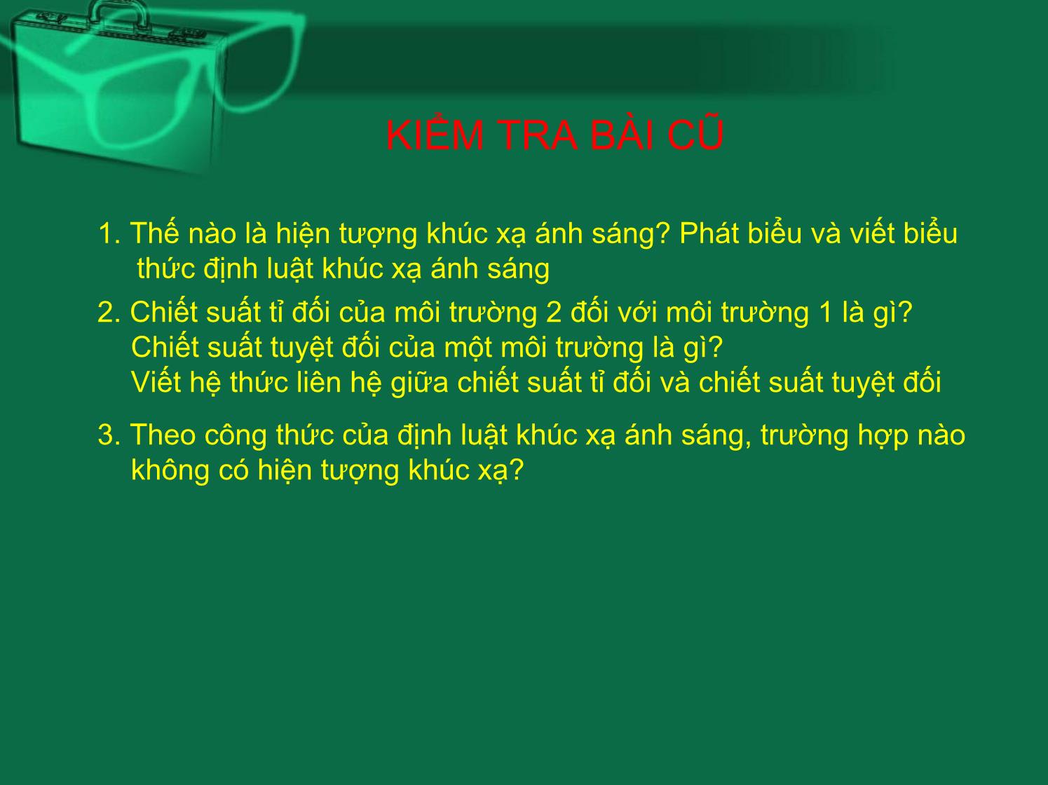 Bài giảng Vật lí Lớp 11 - Bài 27: Phản xạ toàn phần trang 3