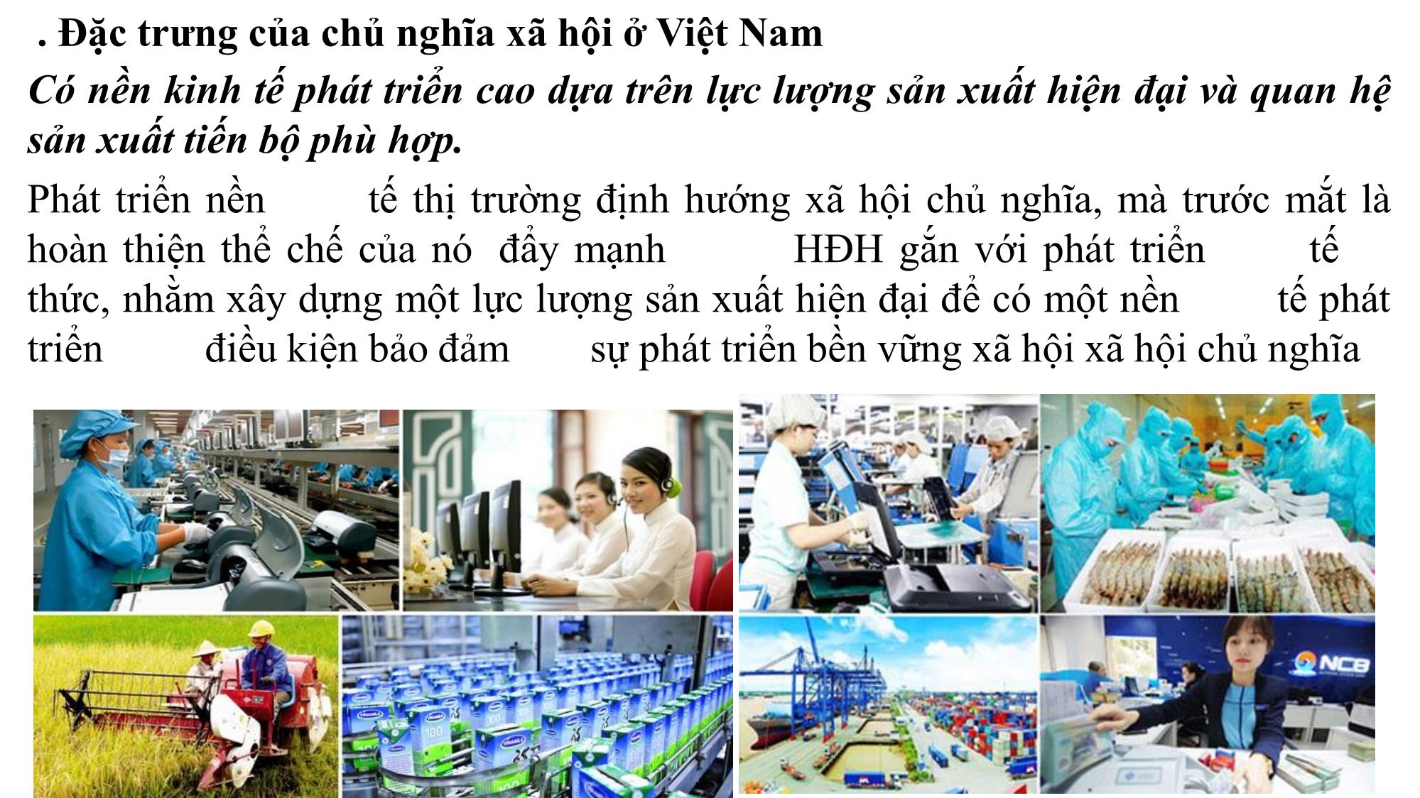 Bài giảng Chính trị - Bài 4: Đặc trưng và phương hướng xây dựng chủ nghĩa xã hội ở Việt Nam trang 5
