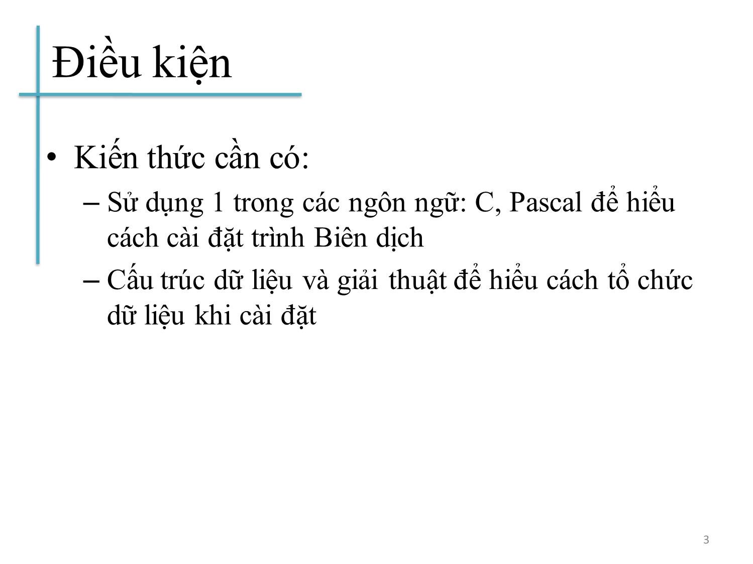 Bài giảng Chương trình dịch - Bài 1: Chương trình dịch đầu tiên - Hoàng Anh Việt trang 3