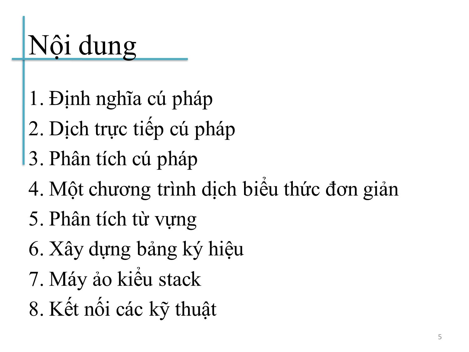 Bài giảng Chương trình dịch - Bài 1: Chương trình dịch đầu tiên - Hoàng Anh Việt trang 5