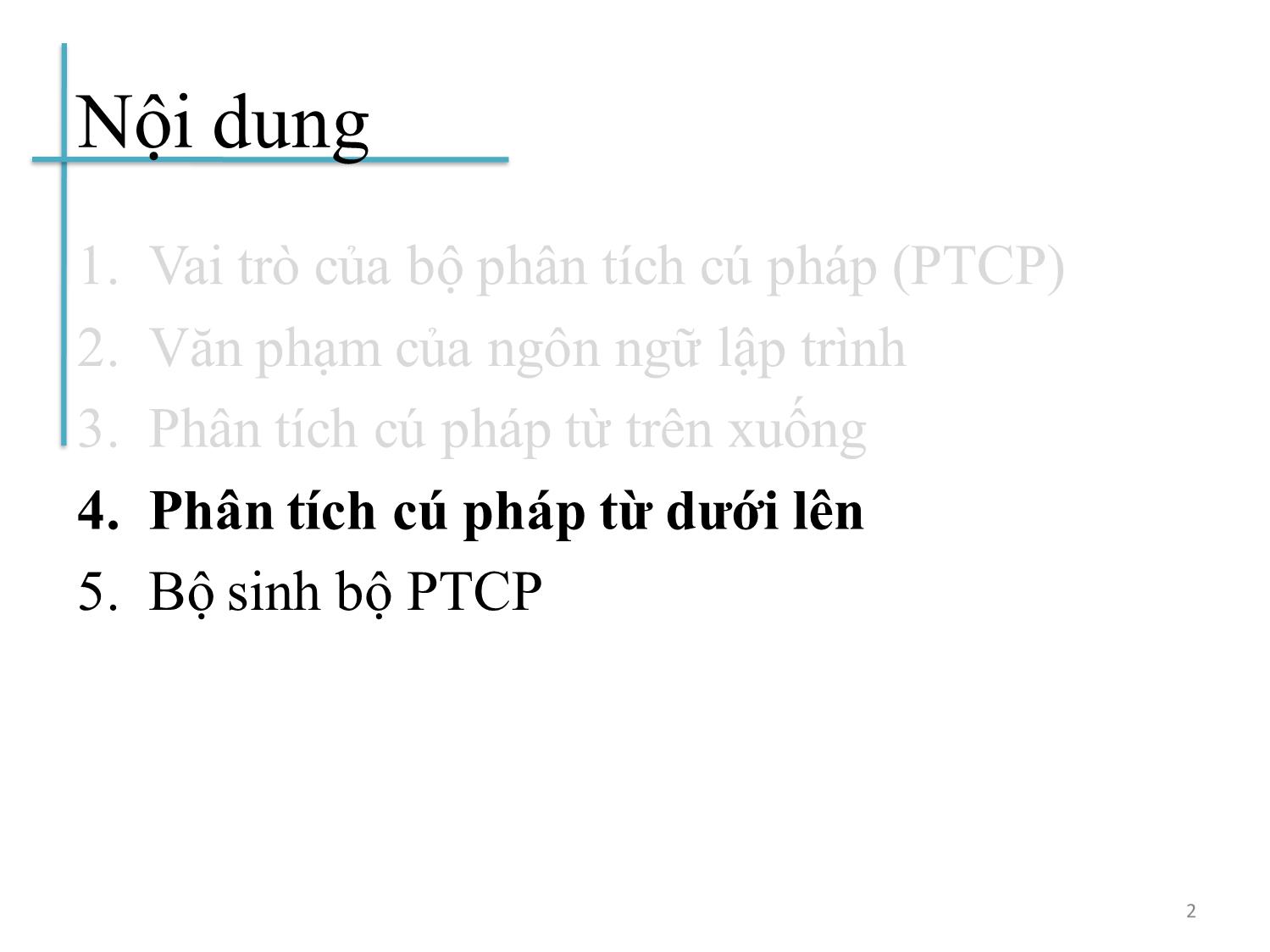 Bài giảng Chương trình dịch - Bài 4: Phân tích cú pháp từ dưới lên - Hoàng Anh Việt trang 2