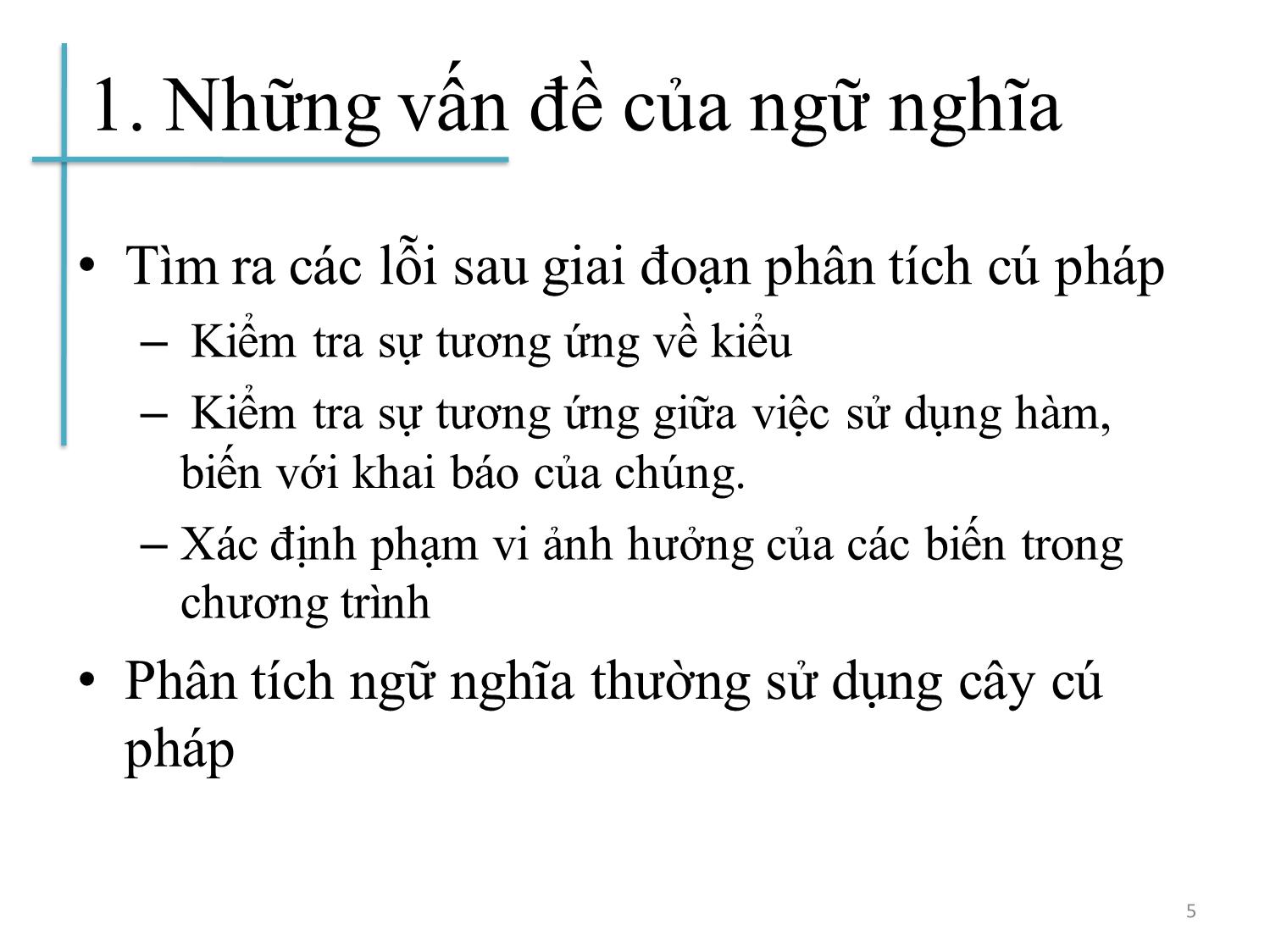 Bài giảng Chương trình dịch - Bài 5: Phân tích ngữ nghĩa - Hoàng Anh Việt trang 5