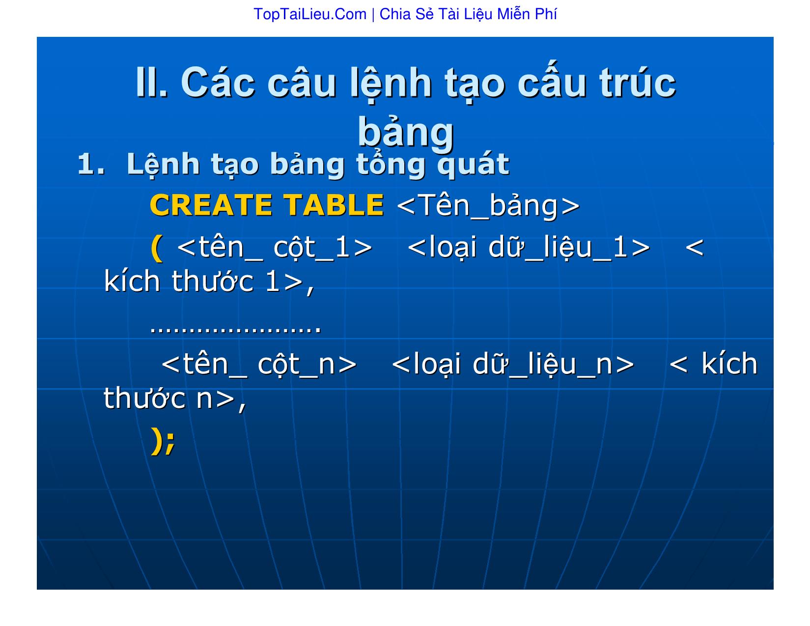 Bài giảng Cơ sở dữ liệu - Bài 5: Ngôn ngữ cơ sỏ dữ liệu. SQL - Vũ Văn Định trang 5