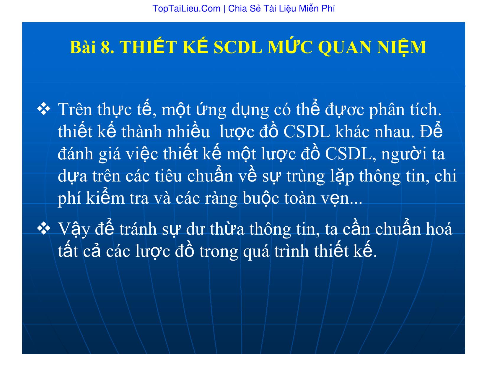 Bài giảng Cơ sở dữ liệu - Bài 8: Thiết kế cơ sở dũ liệu mức quan niệm - Vũ Văn Định trang 1