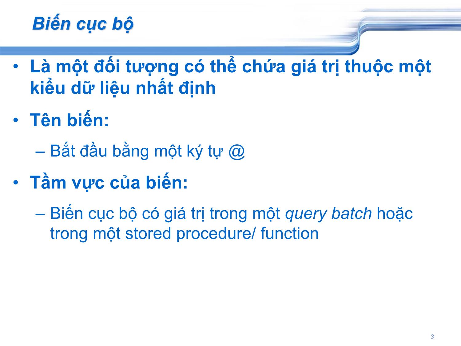 Bài giảng Cơ sở dữ liệu - Chương 4: Transact. SQL nâng cao - Phạm Nguyên Thảo trang 3