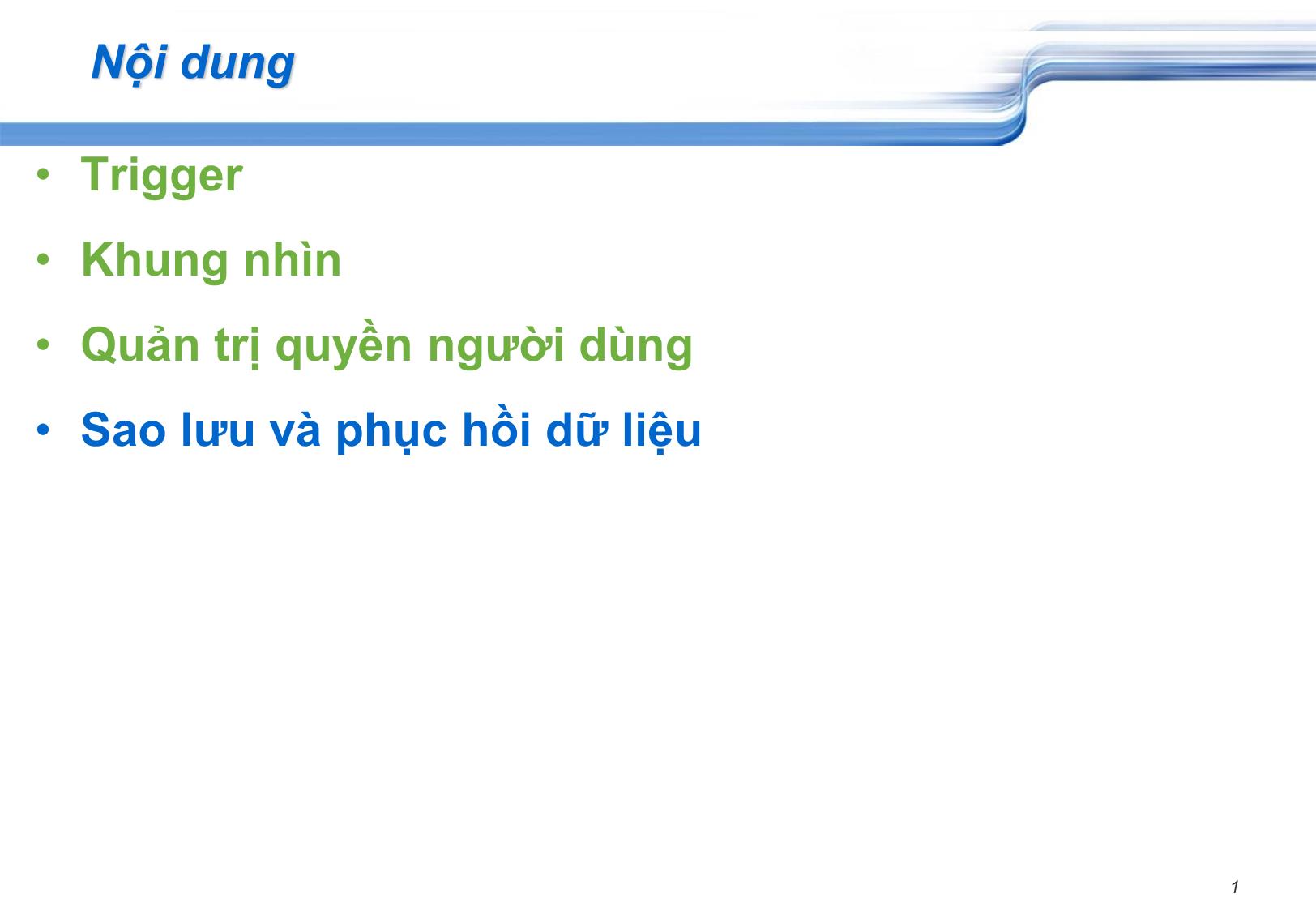 Bài giảng Cơ sở dữ liệu - Chương 5, Phần 1: Bảo mật và an toàn dữ liệu - Phạm Nguyên Thảo trang 1