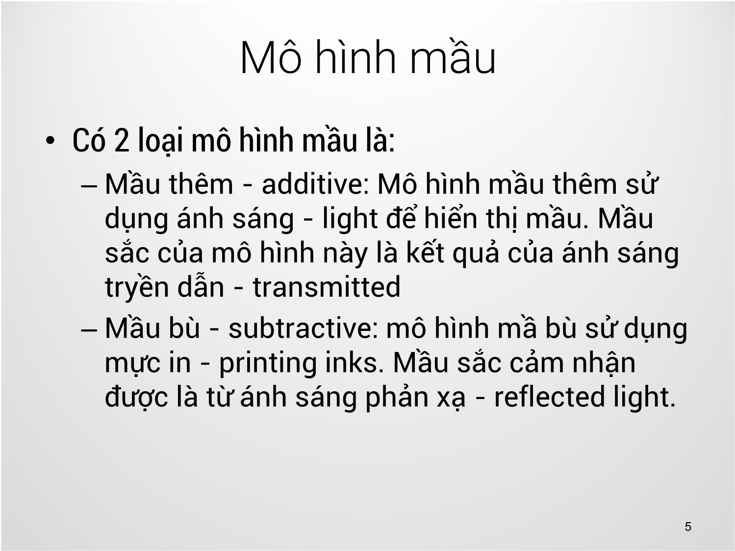 Bài giảng Công nghệ đồ họa và hiện thực - Bài 11: Mầu sắc trong đồ họa - Trịnh Thành Trung trang 5