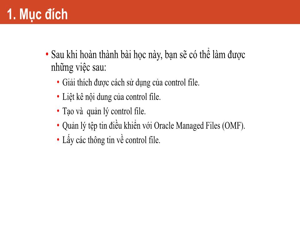 Bài giảng Công nghệ Oracle - Chương 5: Quản lý Control File - Nguyễn Việt Hưng trang 1