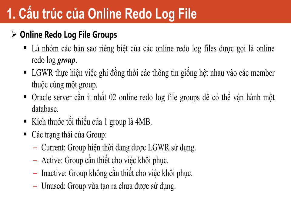 Bài giảng Công nghệ Oracle - Chương 6: Quản lý Online Redo Log Files - Nguyễn Việt Hưng trang 5