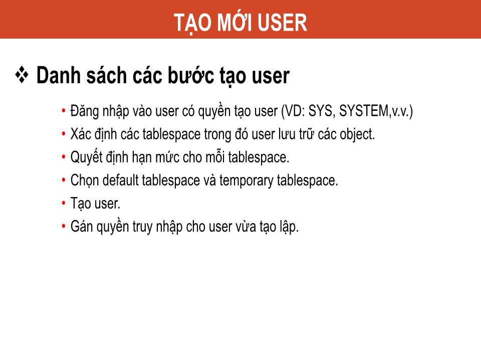 Bài giảng Công nghệ Oracle - Chương 9: Quản lý Users - Nguyễn Việt Hưng trang 4