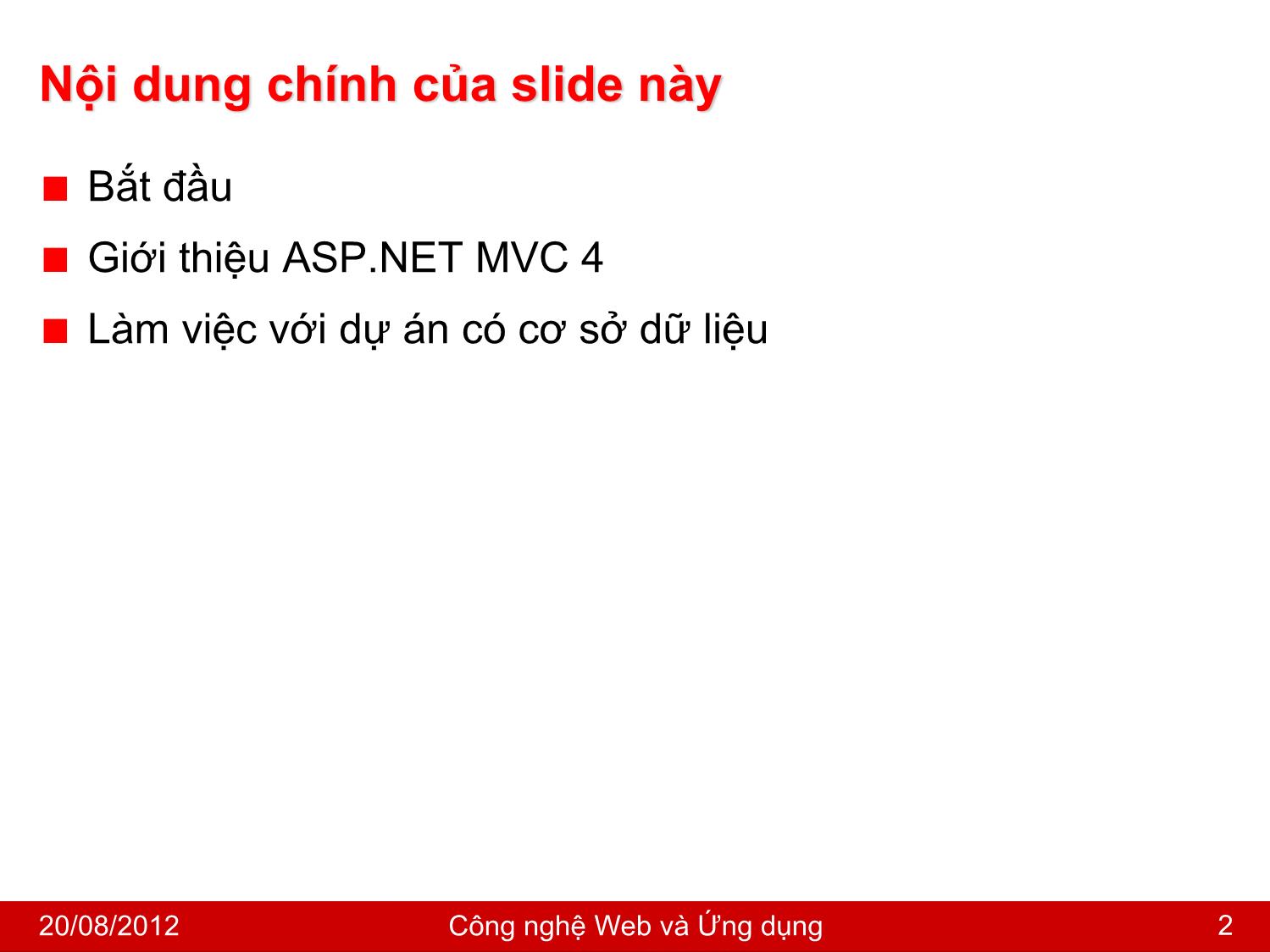 Bài giảng Công nghệ Web và ứng dụng - Bài 5: ASP.NET MVC 4 - Nguyễn Hoàng Tùng trang 2