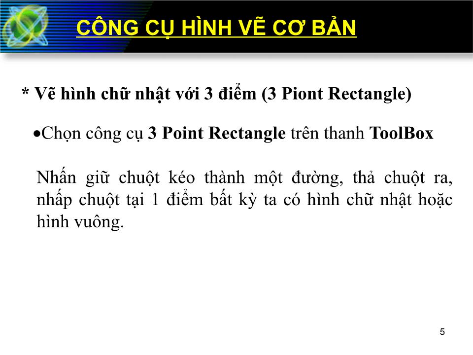 Bài giảng Corel Draw - Phần 3: Các công cụ cơ bản trang 4