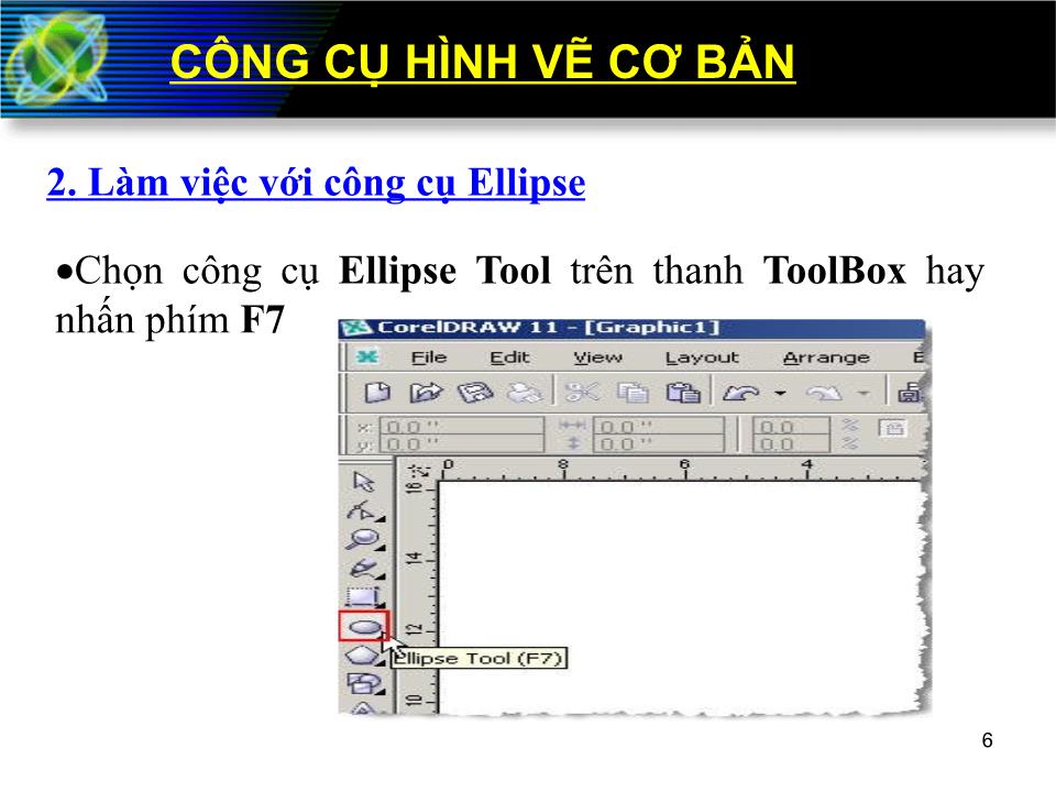 Bài giảng Corel Draw - Phần 3: Các công cụ cơ bản trang 5