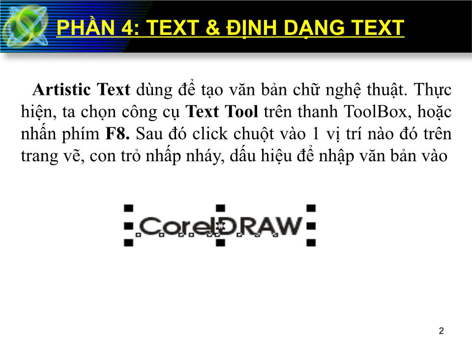 Bài giảng Corel Draw - Phần 4: Text và định dạng Text trang 1