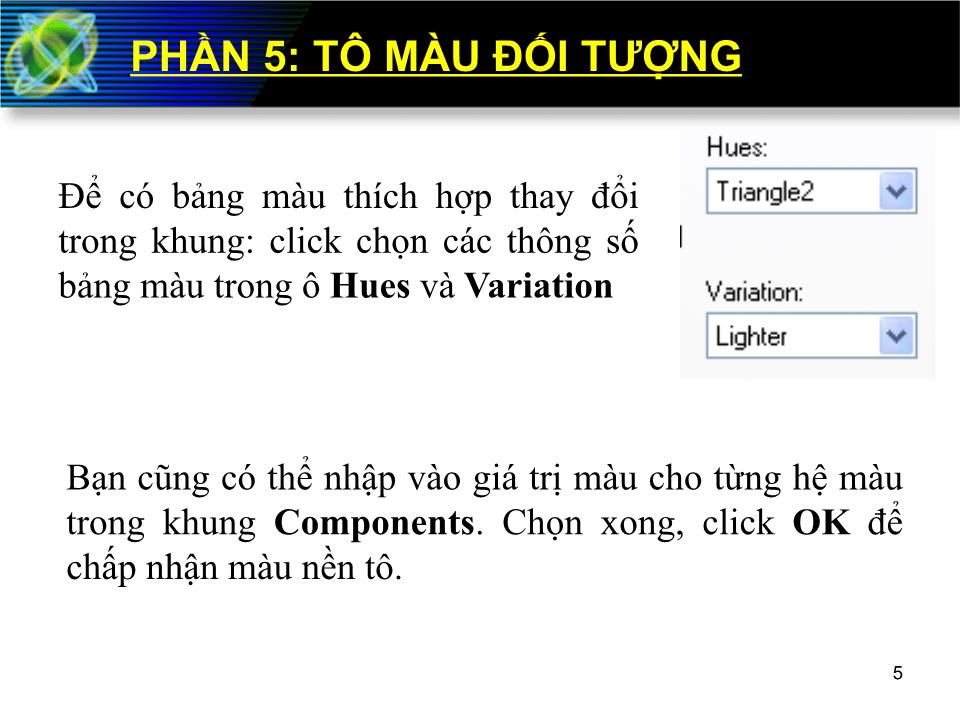 Bài giảng Corel Draw - Phần 5: Tô màu đối tượng trang 4