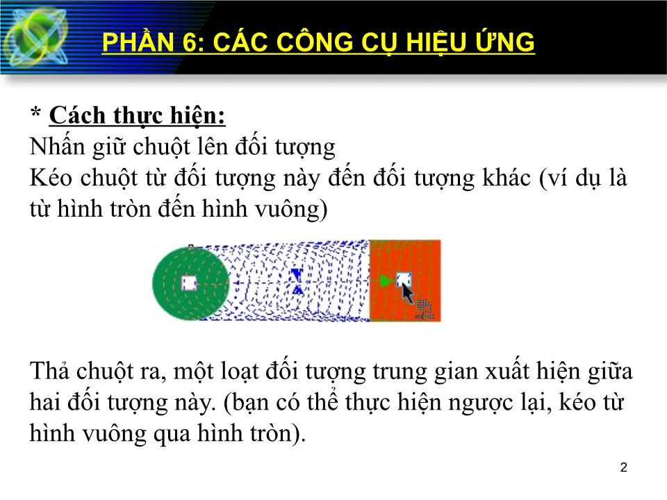 Bài giảng Corel Draw - Phần 6: Các công cụ hiệu ứng trang 1