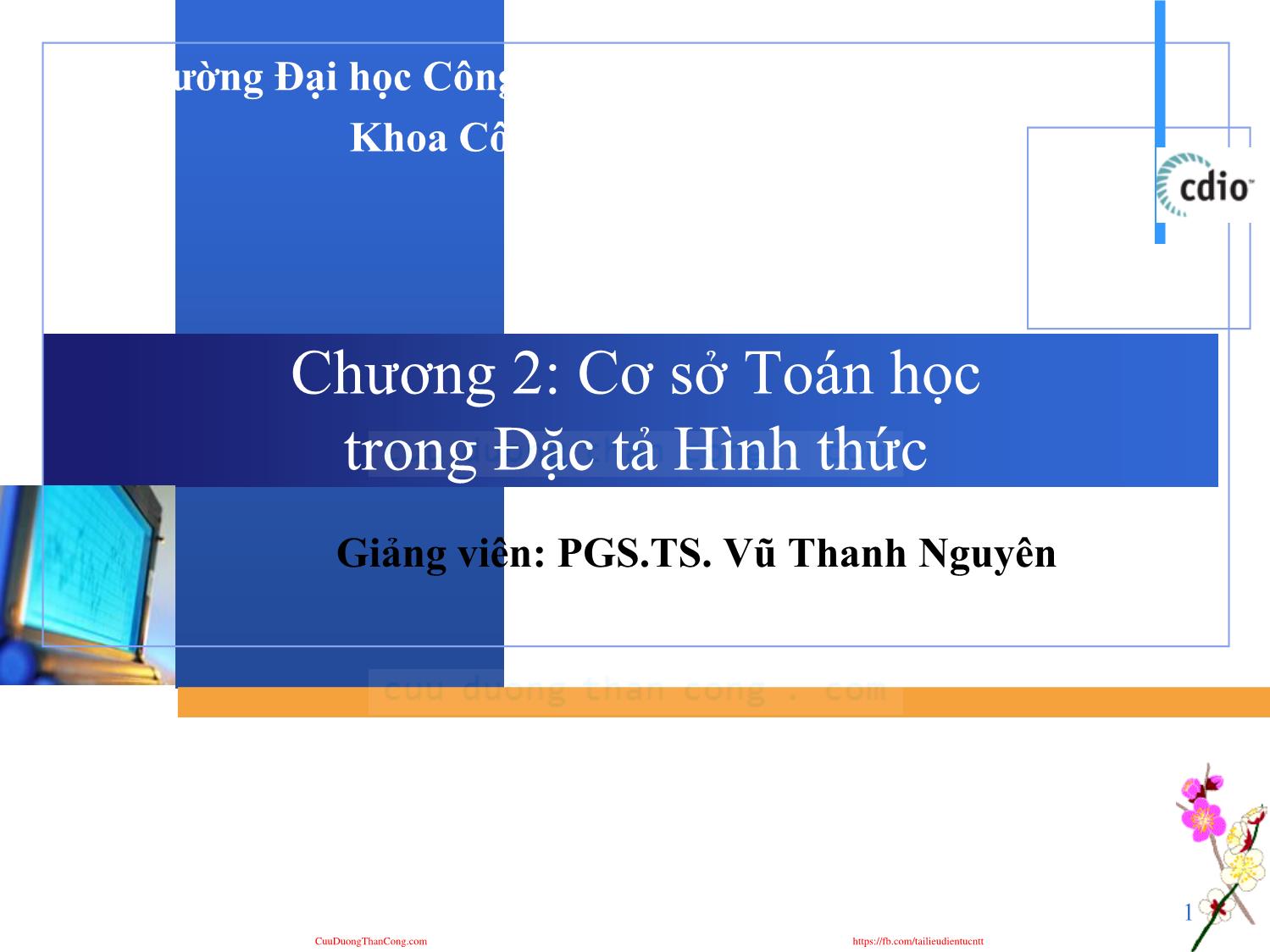 Bài giảng Đặc tả hình thức - Chương 2: Cơ sở toán học trong đặc tả hình thức - Vũ Thanh Nguyên trang 1