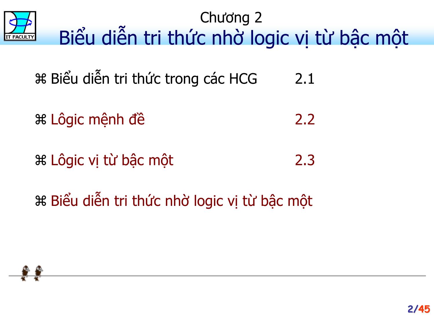 Bài giảng Hệ chuyên gia - Chương 2, Phần 1: Biểu diễn tri thức nhờ logic vị từ bậc một - Phan Huy Khánh trang 2
