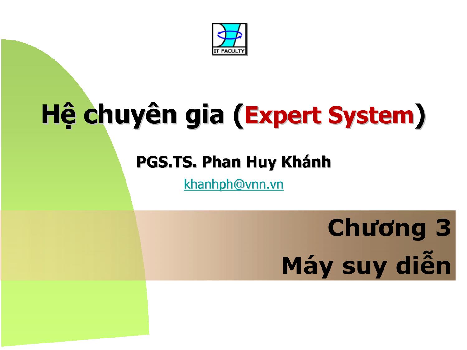 Bài giảng Hệ chuyên gia - Chương 3: Máy suy diễn - Phan Huy Khánh trang 1