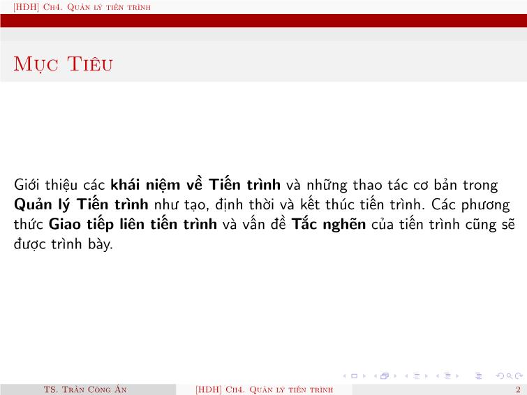 Bài giảng Hệ điều hành - Chương 4: Quản lý tiến trình, đồng bộ hóa tiến trình và tắc nghẽn - Trần Công Án trang 2