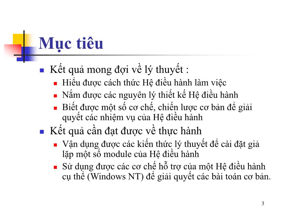 Bài giảng Hệ điều hành nâng cao - Bài 1: Tổ chức hệ điều hành - Trần Hạnh Nhi trang 2