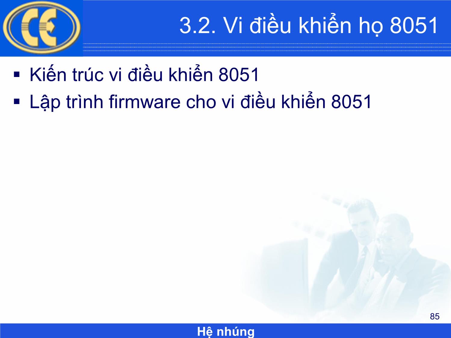 Bài giảng Hệ nhúng - Chương 3: Vi điều khiển và lập trình Firmware - Phạm Văn Thuận trang 5