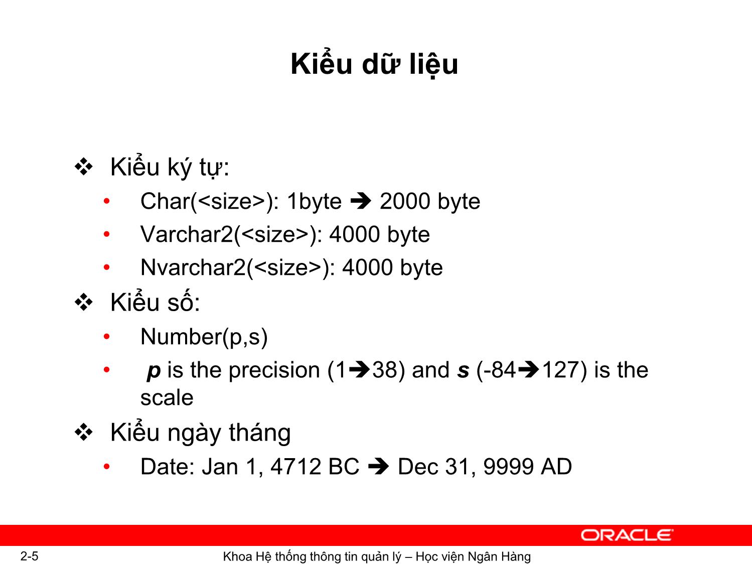 Bài giảng Hệ quản trị cơ sơ dữ liệu Oracle - Chương 2: Cơ bản về SQL - Ngô Thùy Linh trang 5