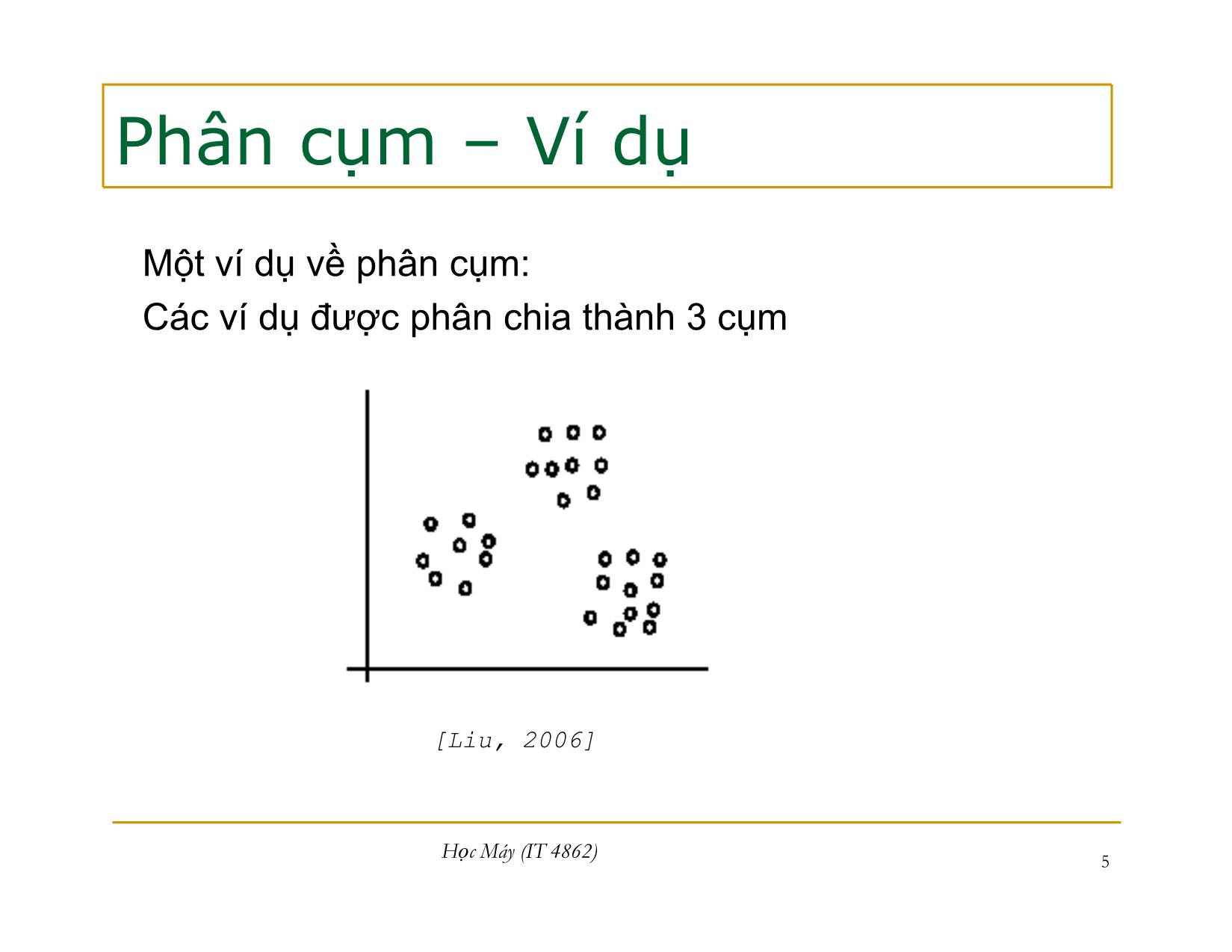 Bài giảng Học máy - Bài 11: Phân cụm dựa trên phân tách - Nguyễn Nhật Quang trang 5