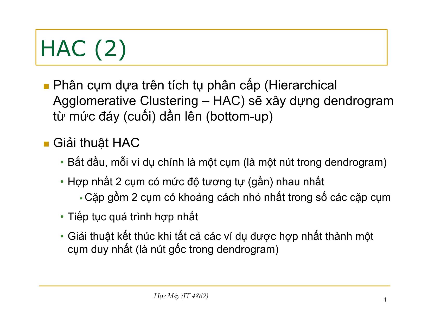 Bài giảng Học máy - Bài 12: Phân cụm dựa trên tích tụ phân cấp - Nguyễn Nhật Quang trang 4