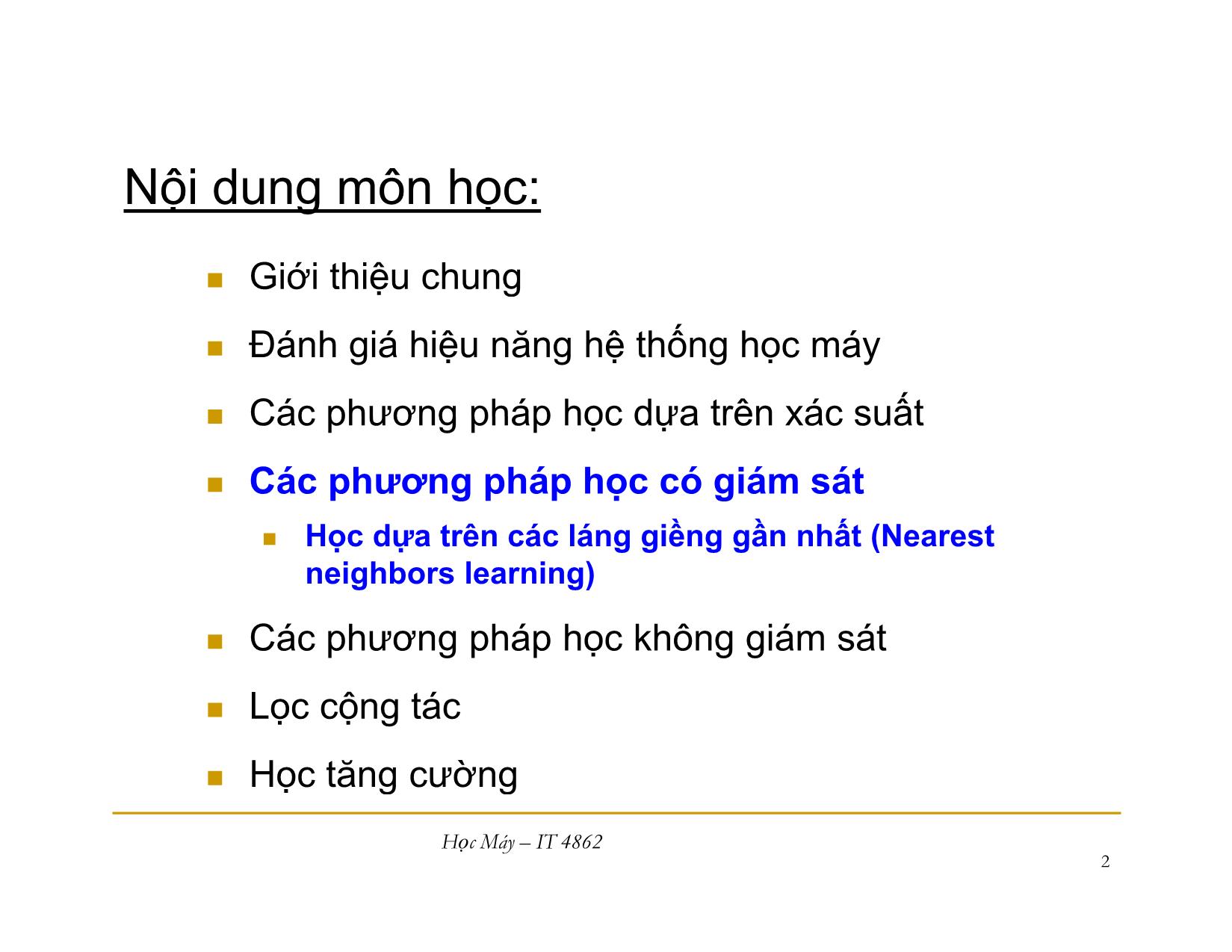 Bài giảng Học máy - Bài 5: Học dựa trên các láng giềng gần nhất - Nguyễn Nhật Quang trang 2