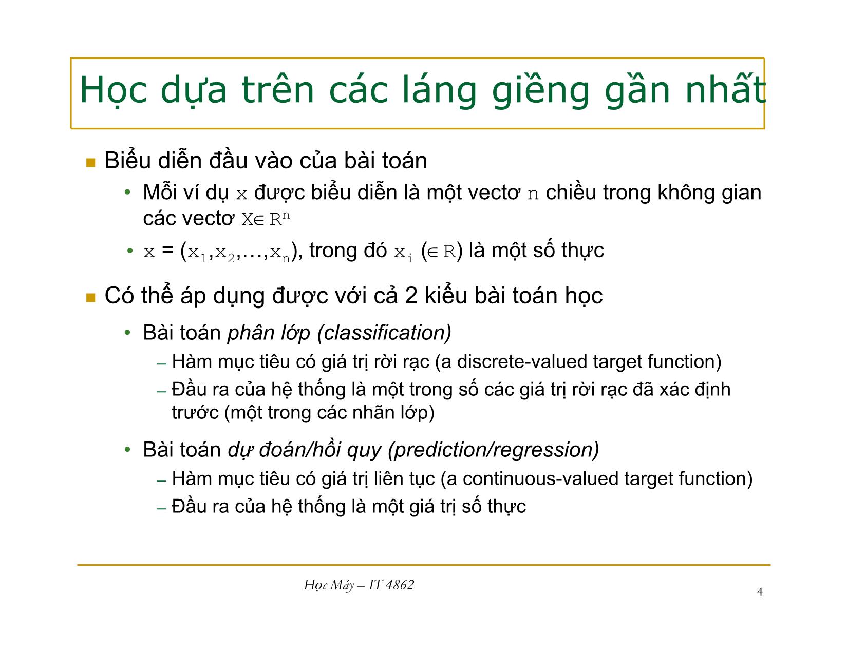 Bài giảng Học máy - Bài 5: Học dựa trên các láng giềng gần nhất - Nguyễn Nhật Quang trang 4