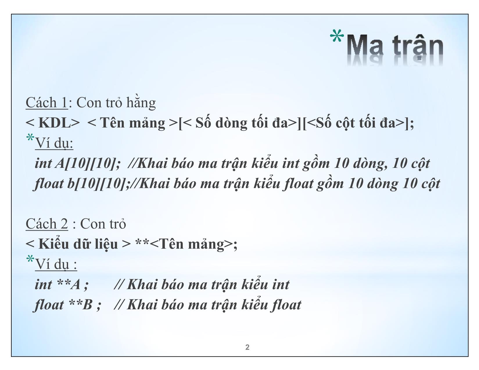 Bài giảng Kĩ thuật lập trình nâng cao - Chương 3: Ma trận - Trần Minh Thái trang 2