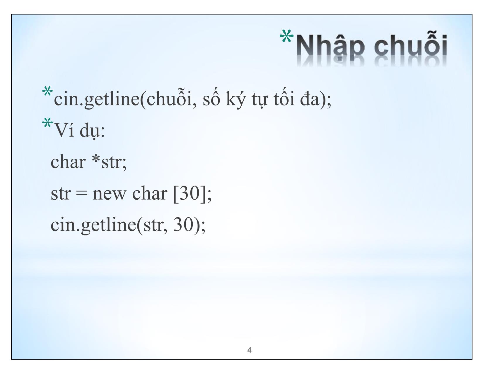 Bài giảng Kĩ thuật lập trình nâng cao - Chương 4: Chuỗi ký tự - Trần Minh Thái trang 4