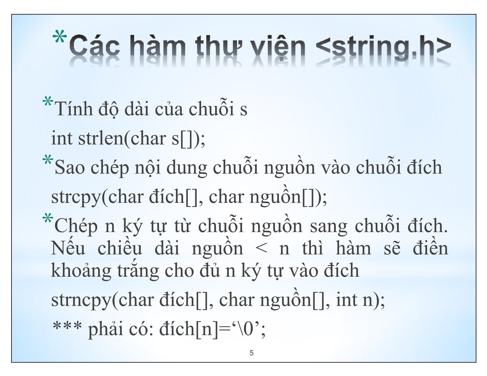 Bài giảng Kĩ thuật lập trình nâng cao - Chương 4: Chuỗi ký tự - Trần Minh Thái trang 5
