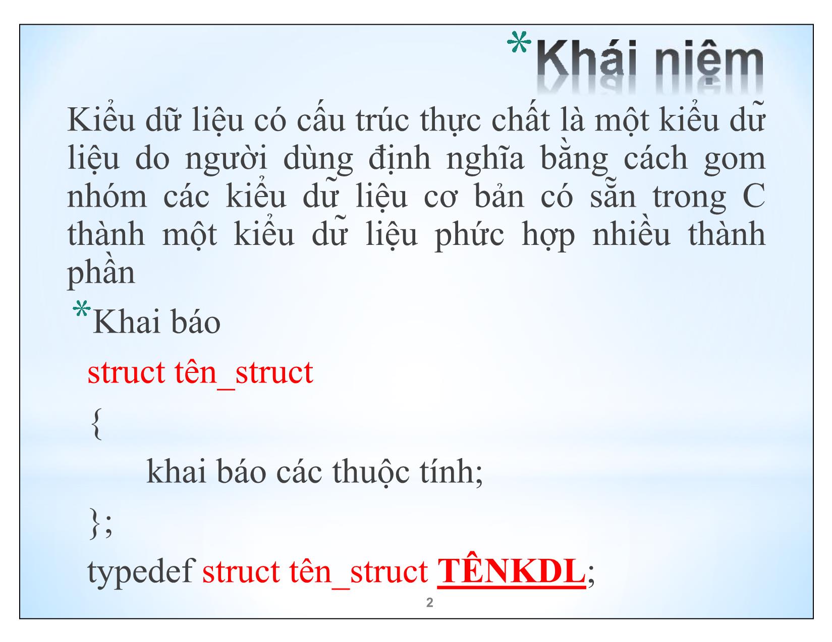 Bài giảng Kĩ thuật lập trình nâng cao - Chương 5: Kiểu dữ liệu có cấu trúc - Trần Minh Thái trang 2