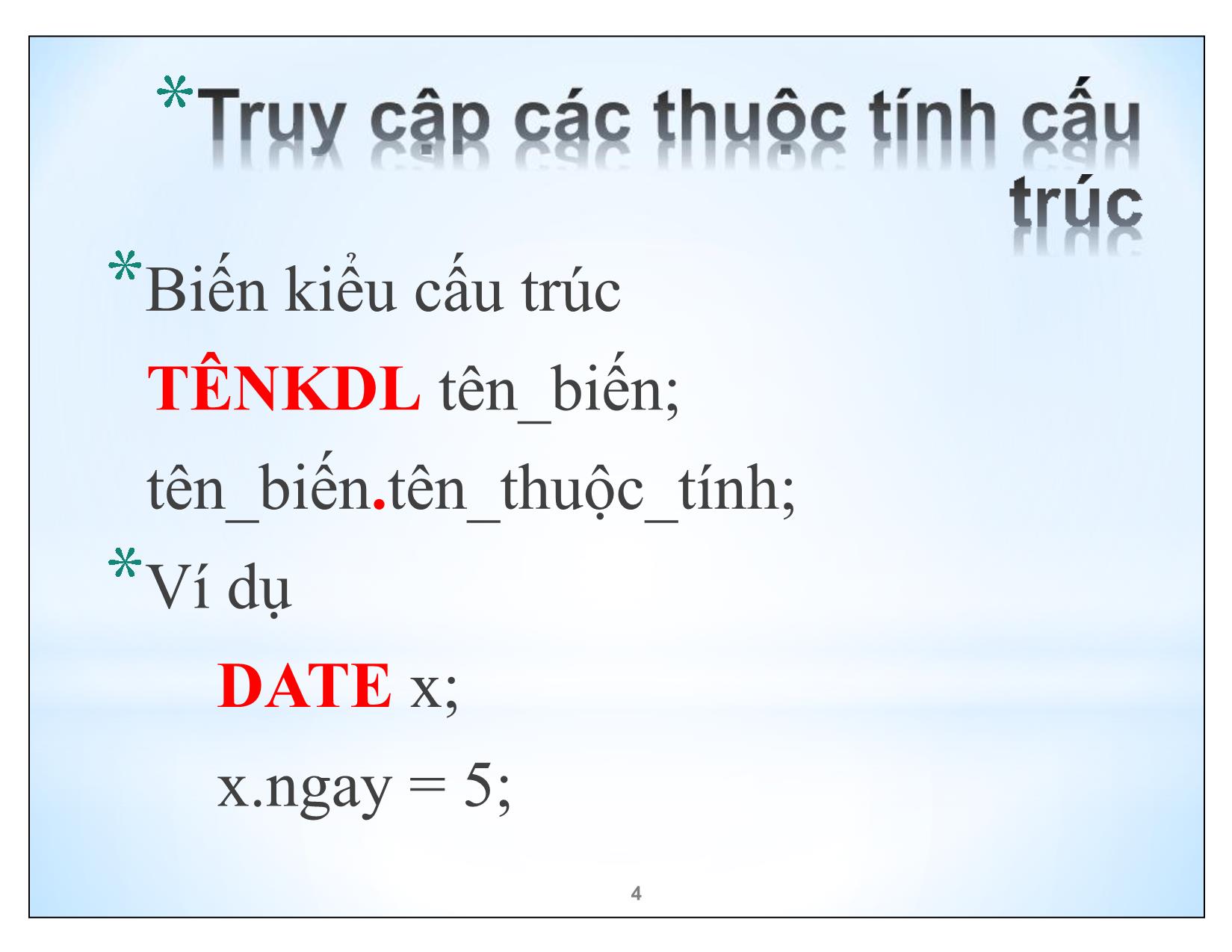 Bài giảng Kĩ thuật lập trình nâng cao - Chương 5: Kiểu dữ liệu có cấu trúc - Trần Minh Thái trang 4