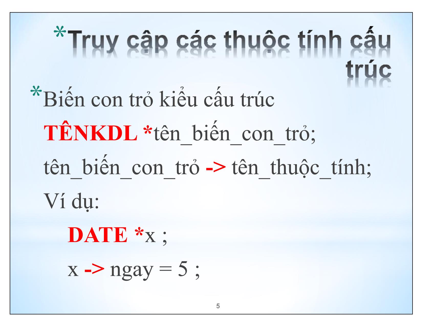 Bài giảng Kĩ thuật lập trình nâng cao - Chương 5: Kiểu dữ liệu có cấu trúc - Trần Minh Thái trang 5