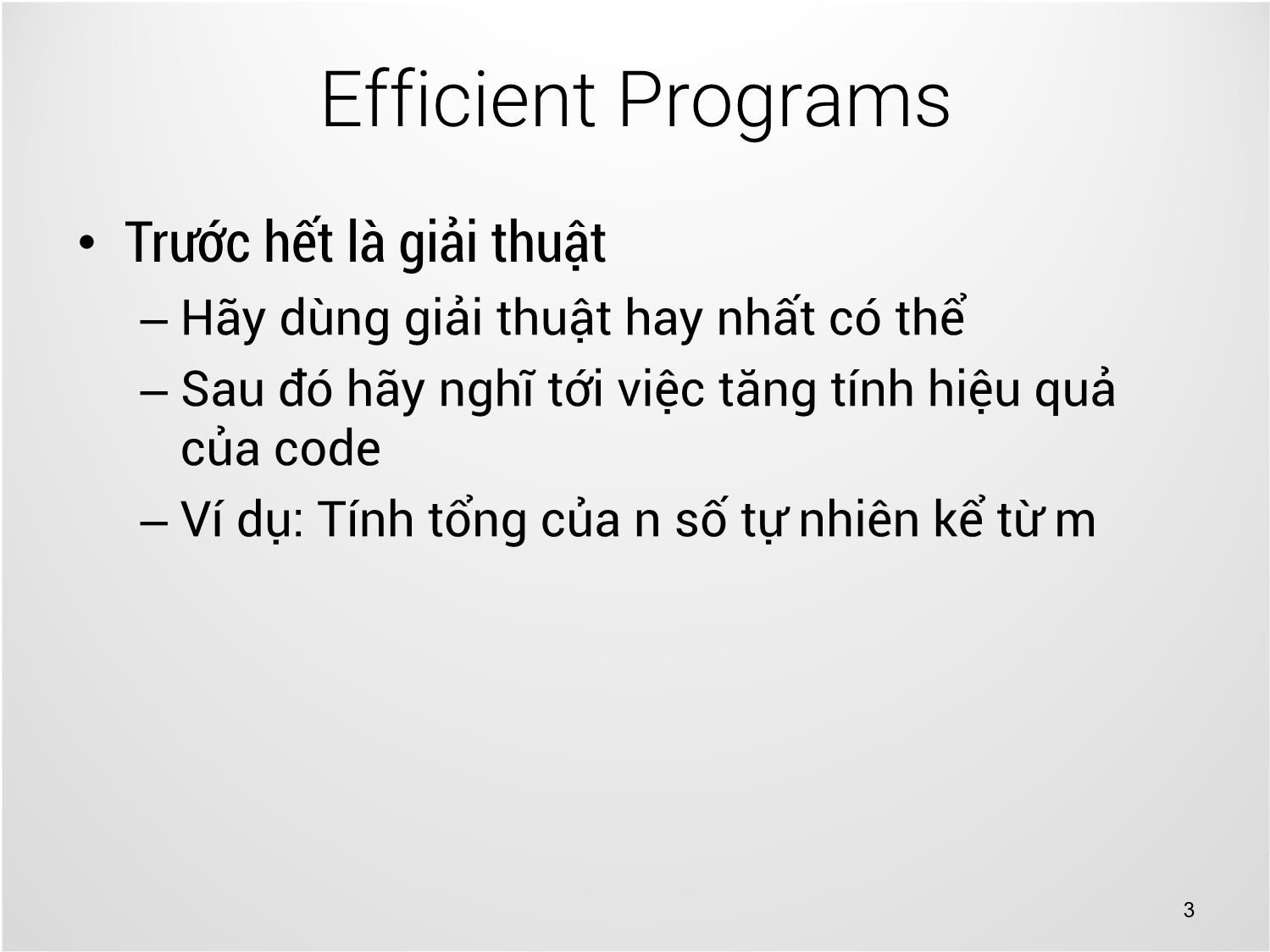 Bài giảng Kỹ thuật lập trình - Bài 3: Tăng hiệu năng chương trình và phong cách lập trình - Trịnh Thành Trung trang 3