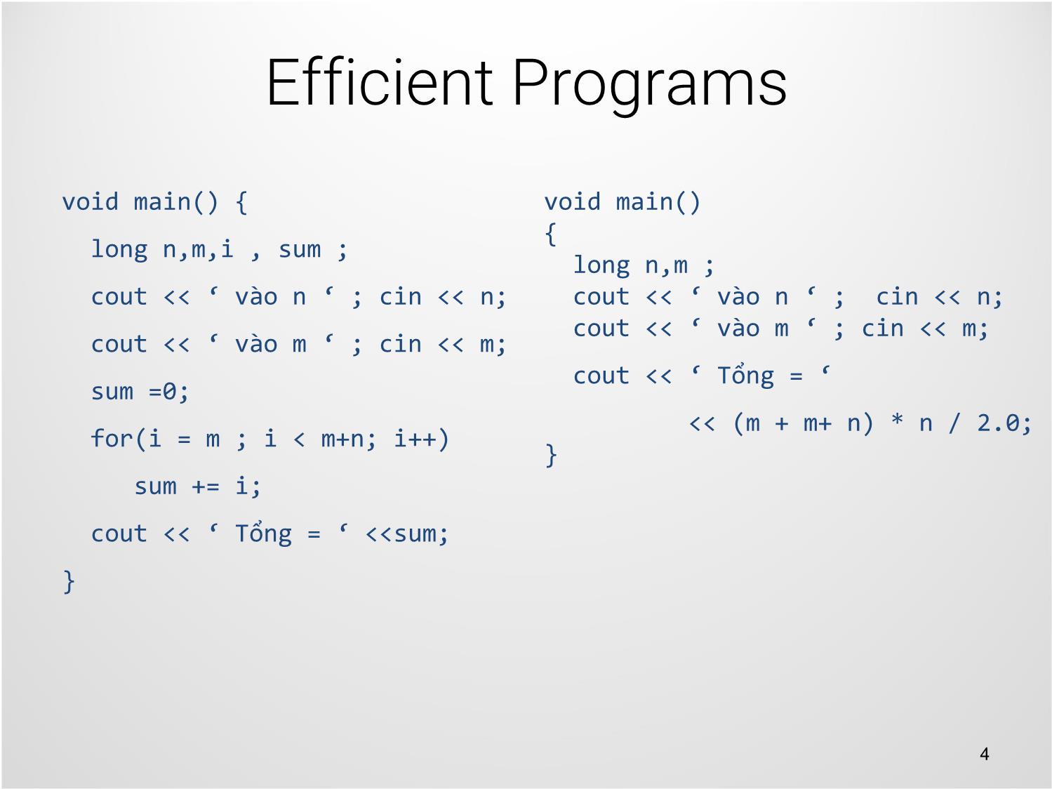Bài giảng Kỹ thuật lập trình - Bài 3: Tăng hiệu năng chương trình và phong cách lập trình - Trịnh Thành Trung trang 4