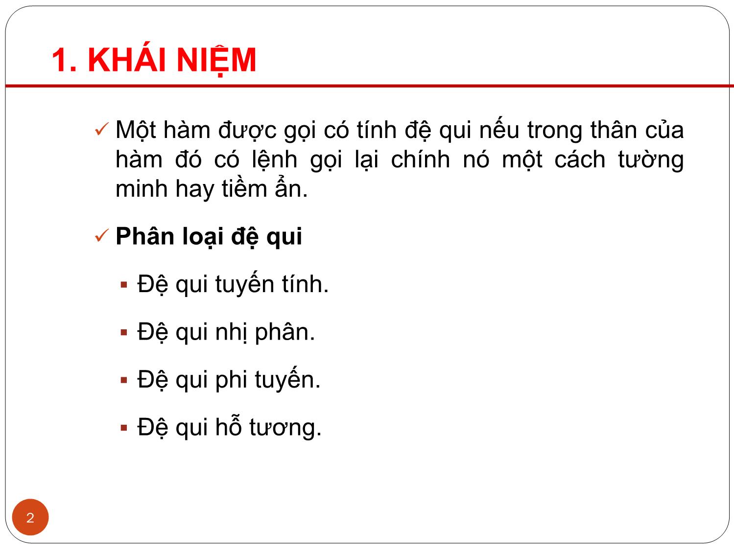 Bài giảng Kỹ thuật lập trình nâng cao - Chương 3: Lập trình đệ qui - Dương Thành Phết trang 2