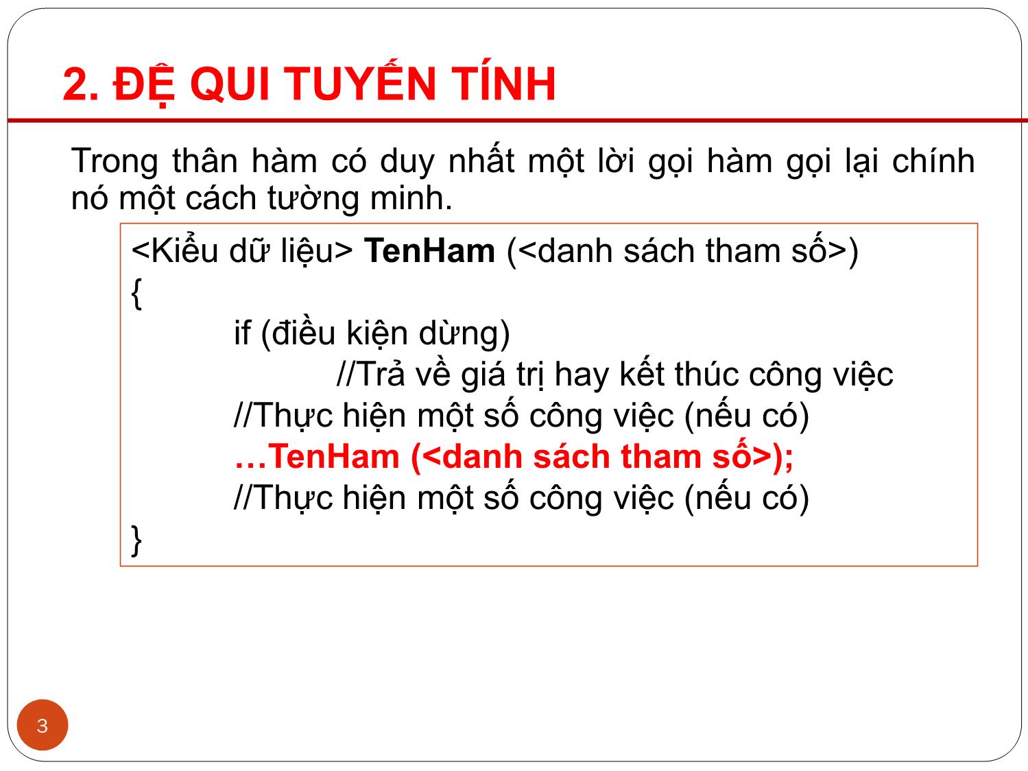 Bài giảng Kỹ thuật lập trình nâng cao - Chương 3: Lập trình đệ qui - Dương Thành Phết trang 3