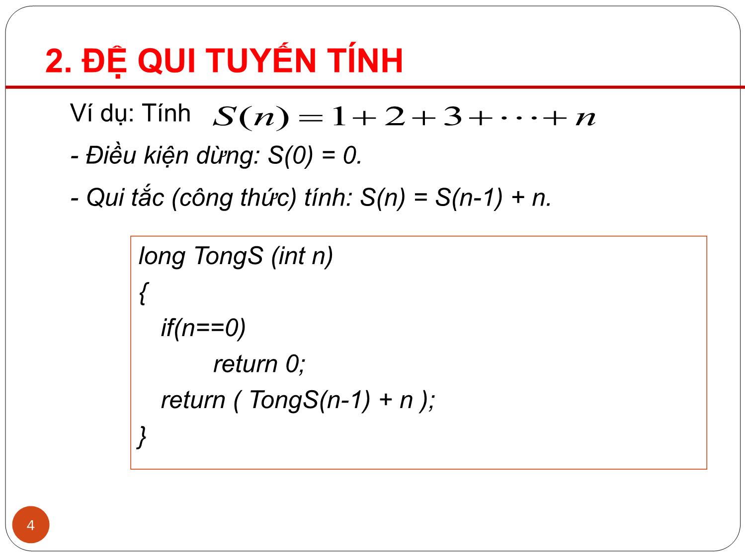 Bài giảng Kỹ thuật lập trình nâng cao - Chương 3: Lập trình đệ qui - Dương Thành Phết trang 4