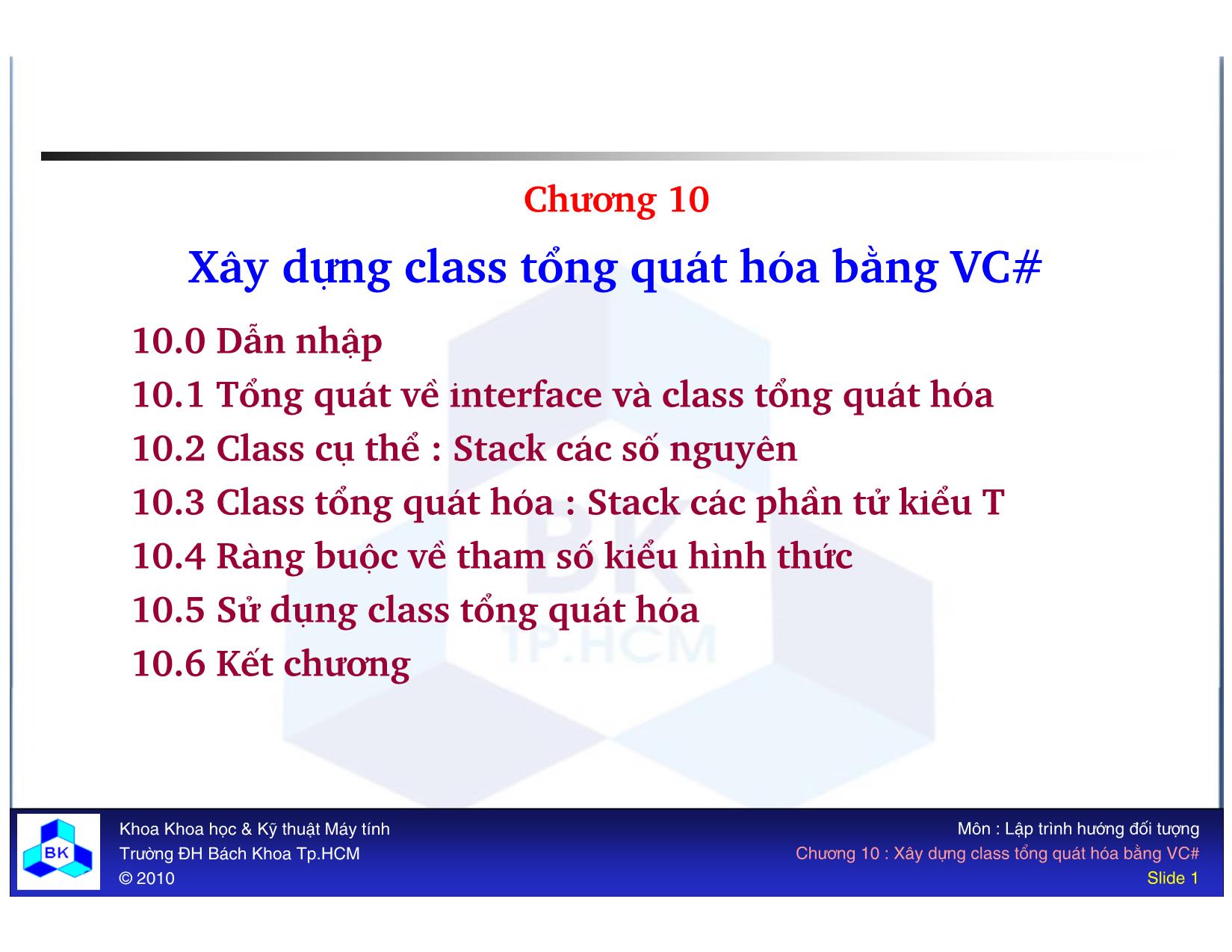 Bài giảng Lập trình hướng đối tượng - Chương 10: Xây dựng class tổng quát hóa bằng VC# trang 1