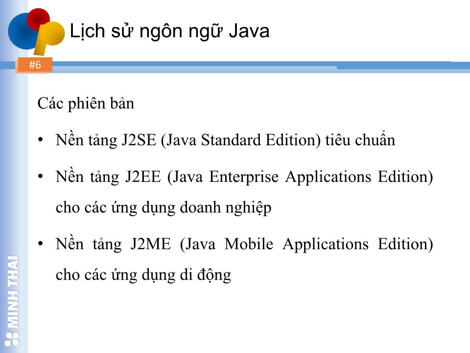 Bài giảng Lập trình hướng đối tượng - Chương 2: Ngôn ngữ lập trình Java - Trần Minh Thái trang 5