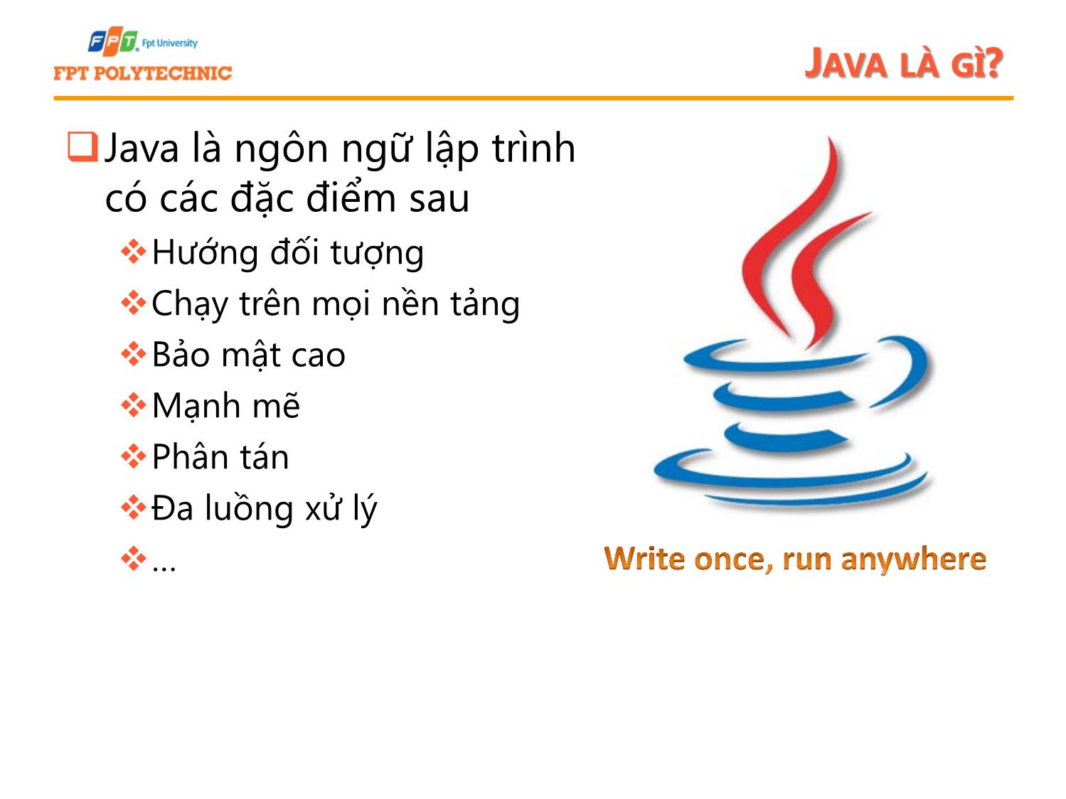 Bài giảng Lập trình Java 1 - Bài 1: Những khái niệm Java trang 3