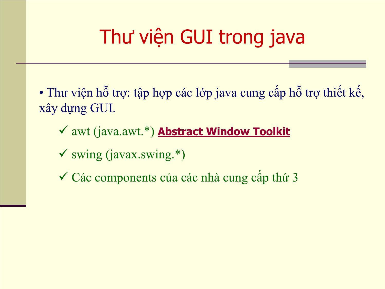 Bài giảng Lập trình Java - Chương 5: Kỹ thuật lập trình giao diện người dùng (GUI) trong Java trang 4