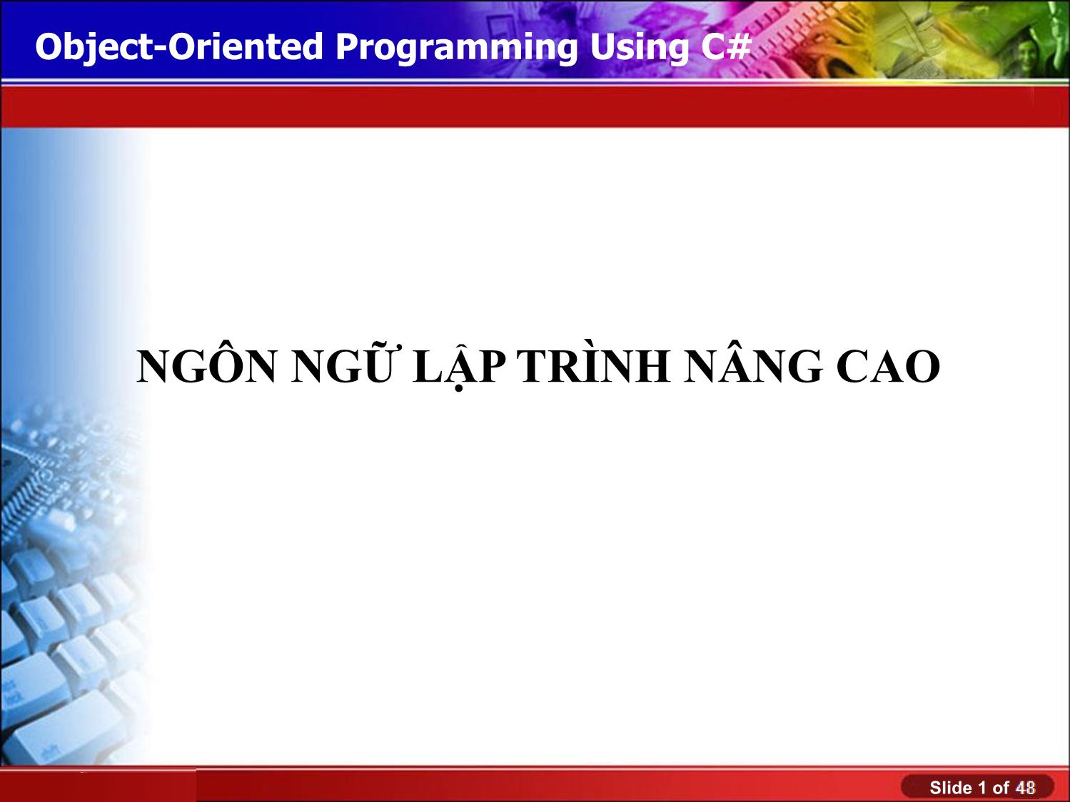 Bài giảng Lập trình nâng cao - Bài 4 - Lý Anh Tuấn trang 1