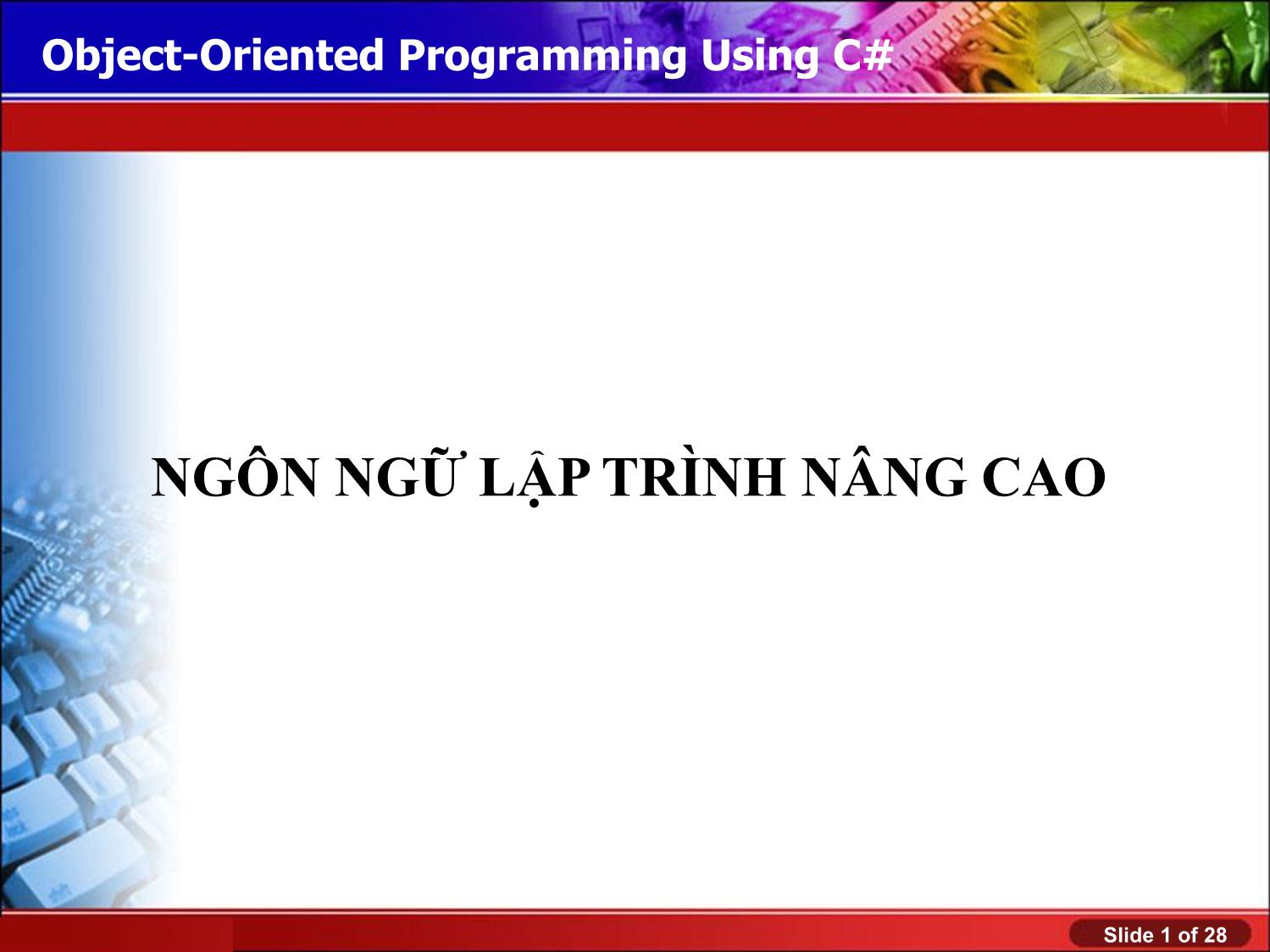 Bài giảng Lập trình nâng cao - Bài 5 - Lý Anh Tuấn trang 1