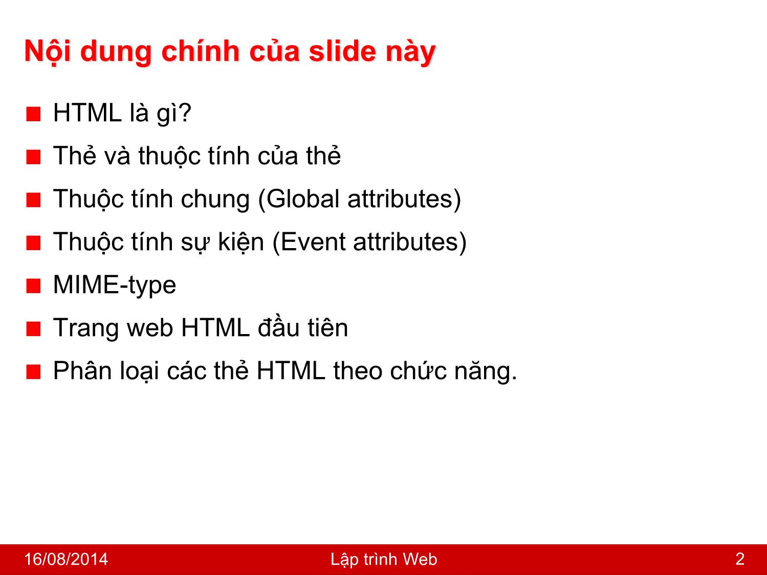 Bài giảng Lập trình Web - Bài 1: Ngôn ngữ HTML - Nguyễn Hoàng Tùng trang 2